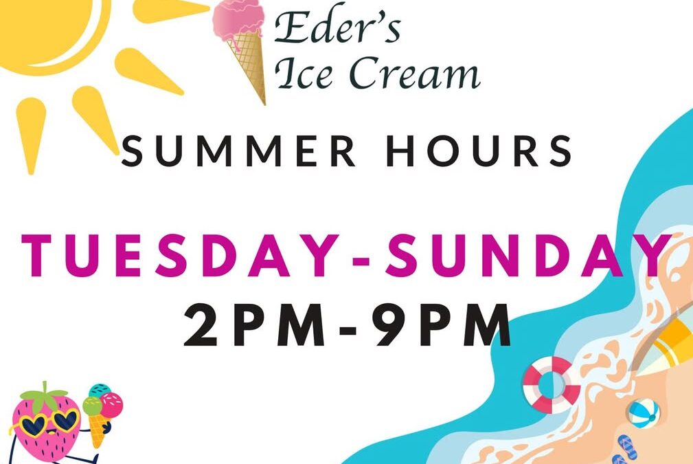 Summer hours are in full effect!